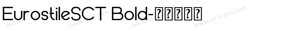 EurostileSCT Bold字体转换
